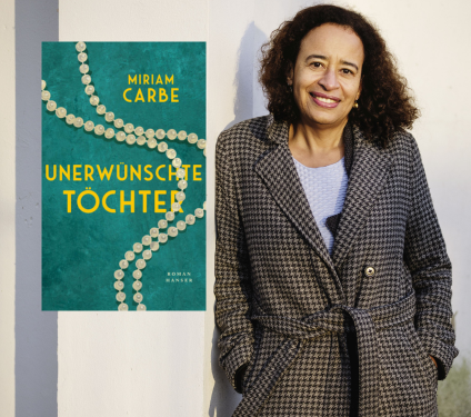 Miriam Carbe: Unerwünschte Töchter