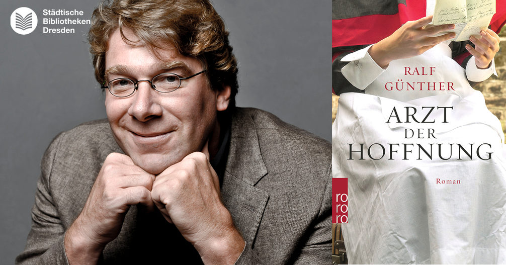 Portrait des Autoren Ralf Günther sowie das Cover des Buches "Arzt der Hoffnung"