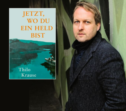 Thilo Krause: Jetzt, wo du ein Held bist