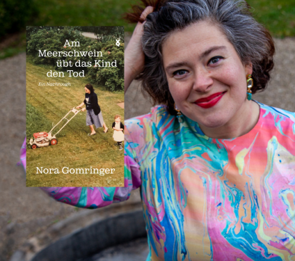 Nora Gomringer: Am Meerschwein übt das Kind den Tod. Ein Nachrough