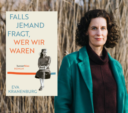 Eva Kranenburg: Falls jemand fragt, wer wir waren